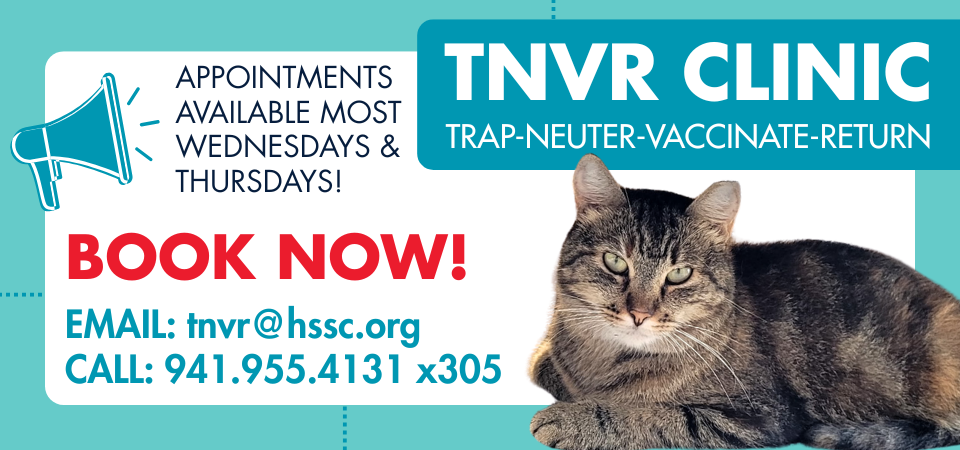 TNVR Appointments Available | EMAIL: tnvr@hssc.org | CALL: 941.955.4131 x305